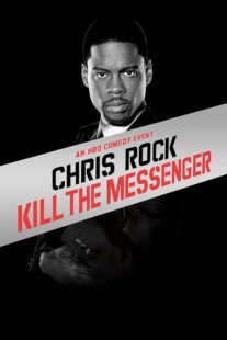 دانلود استندآپ کمدی Chris Rock: Kill the Messenger – London, New York, Johannesburg 2008423367-1861432230