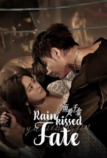 دانلود سریال Rainkissed Fate425766-1138269297