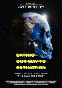 دانلود مستند Eating Our Way to Extinction 2021426802-334908148