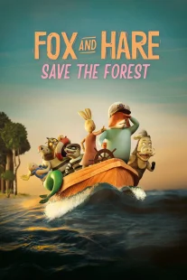 دانلود انیمیشن Fox & Hare Save the Forest 2024429742-285726588