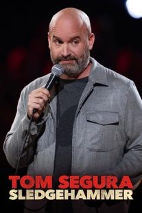 دانلود فیلم Tom Segura: Sledgehammer 2023430037-1330042631
