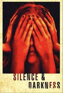 دانلود فیلم Silence & Darkness 2019428552-1092854148
