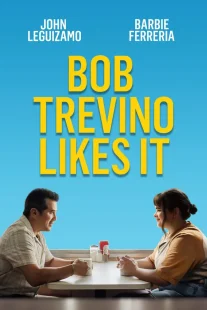 دانلود فیلم Bob Trevino Likes It 2024430125-1124850459